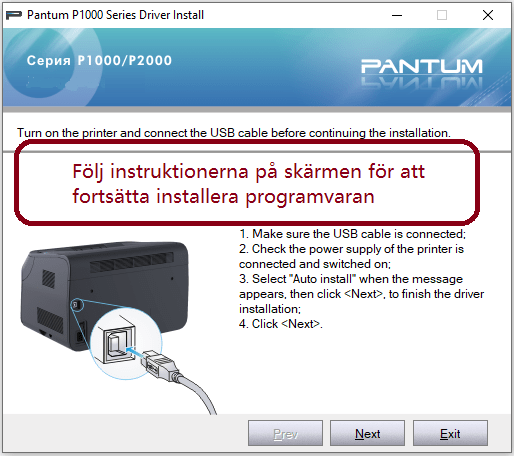 Följ instruktionerna på skärmen för att fortsätta installera programvaran