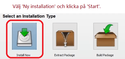 Välj 'Ny installation' och klicka på 'Start'.